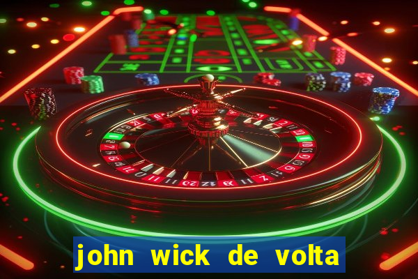 john wick de volta ao jogo dublado torrent